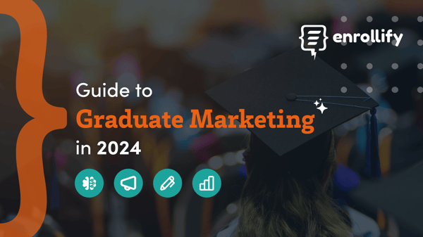 Guide to Graduate Marketing 2024